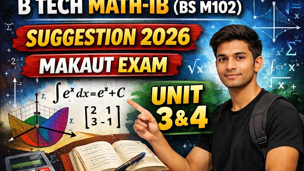 B Tech Maths-IB Suggestion 2026 | Unit-3 & 4 | Sequence , Series & Differential Calculus 