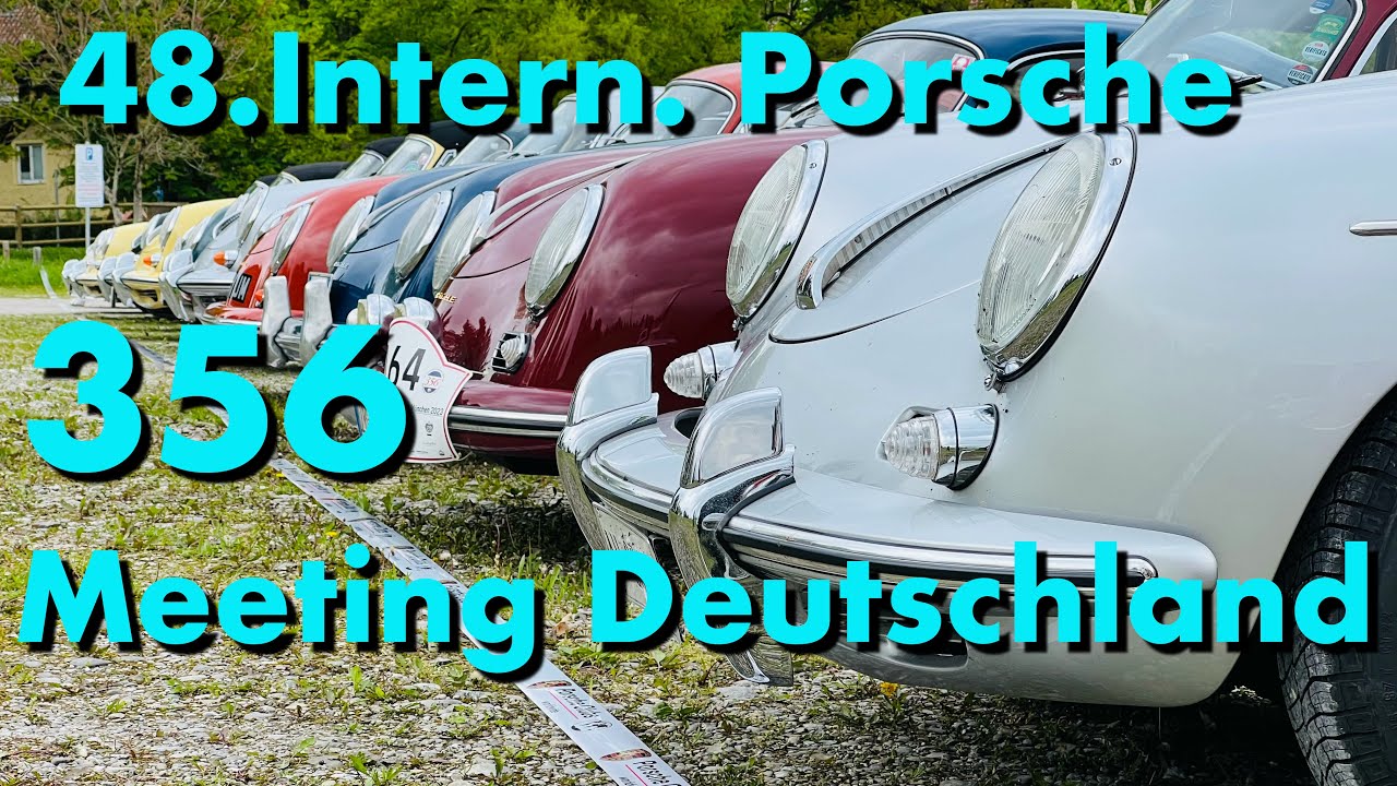 48th International Porsche 356 Meeting - Munich München 2023 - Endlich!