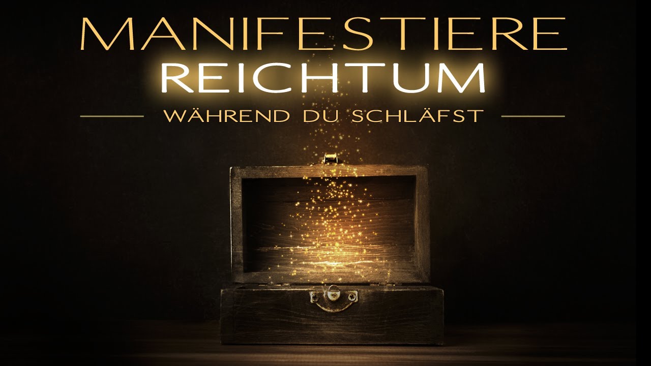 Manifestiere Reichtum mit dem Gesetz der Anziehung | Einschlaf-Meditation