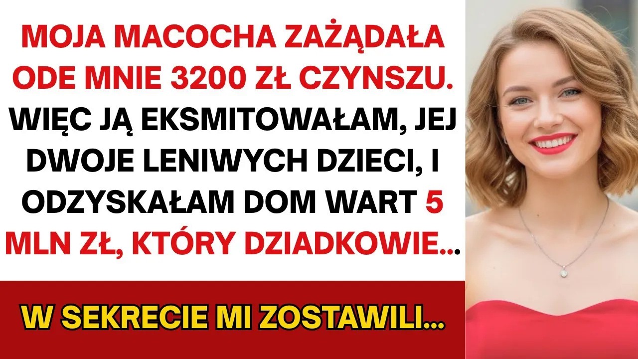Macocha zażądała 800 zł czynszu. Eksmitowałem ją, jej 2 leniwe dzieci i już odzyskałem 1,2 mln zł...