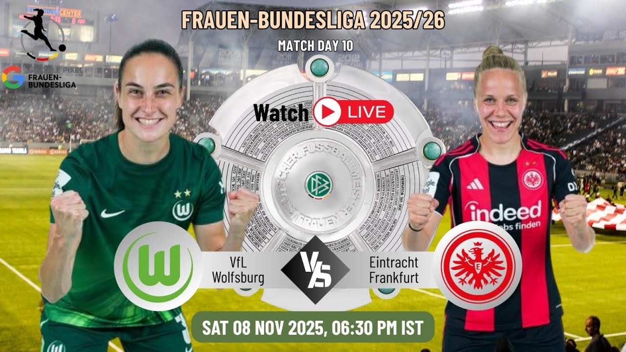LIVE - VfL Wolfsburg vs. EintrachtFrankfurt - Frauen-Bundesliga | Doordarshan Sports