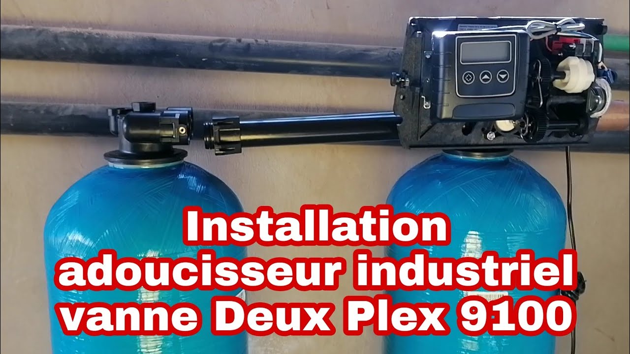 Installation adoucisseur industriel vanne Deux Plex 9100