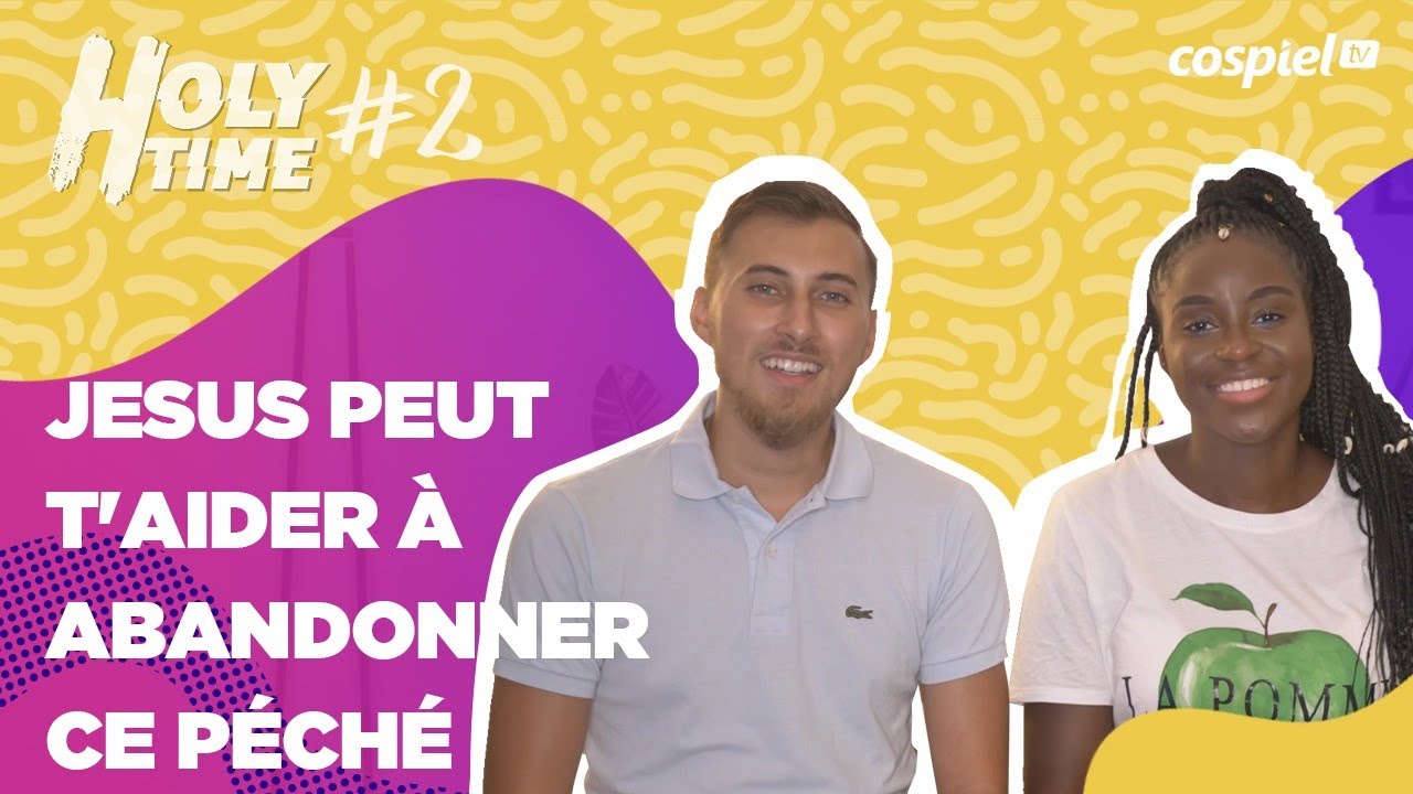 JESUS PEUT T'AIDER À ABANDONNER CE PÉCHÉ [Holy Time #2]