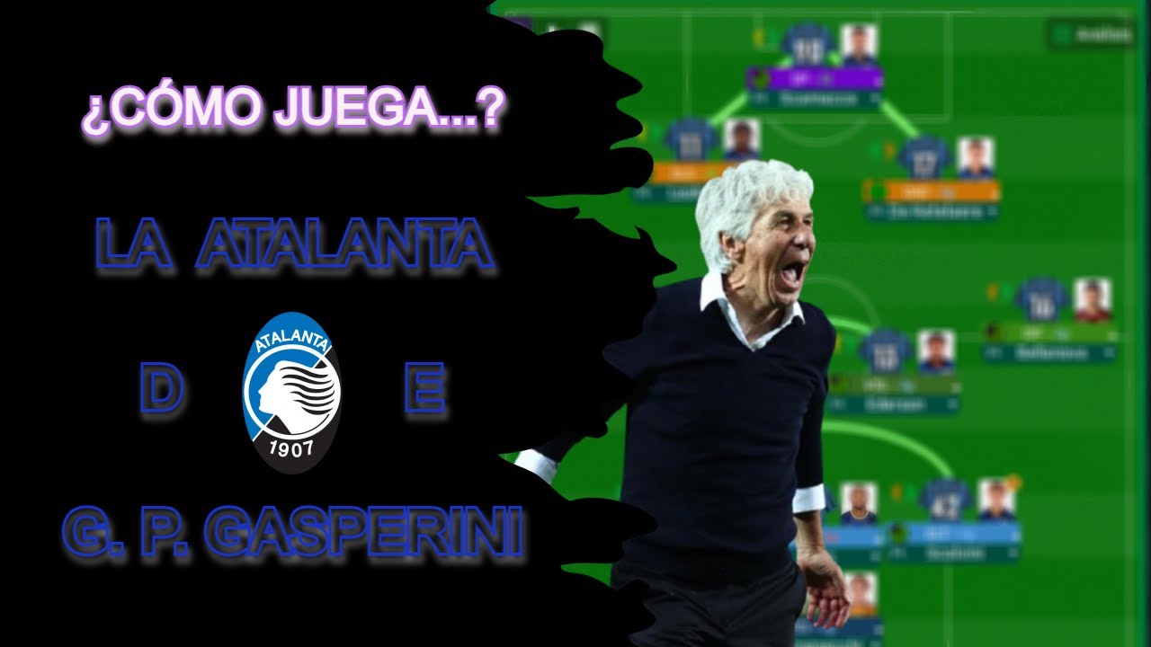 T&aacute;cticas FM | C&oacute;mo juega la ATALANTA de G. P. Gasperini | FM24