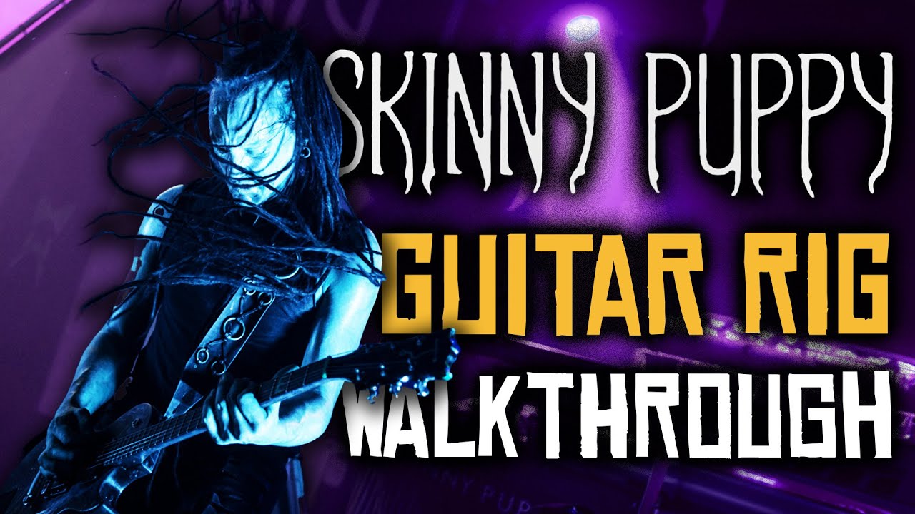 SKINNY PUPPY live GUITAR RIG с Мэтью Сетцером