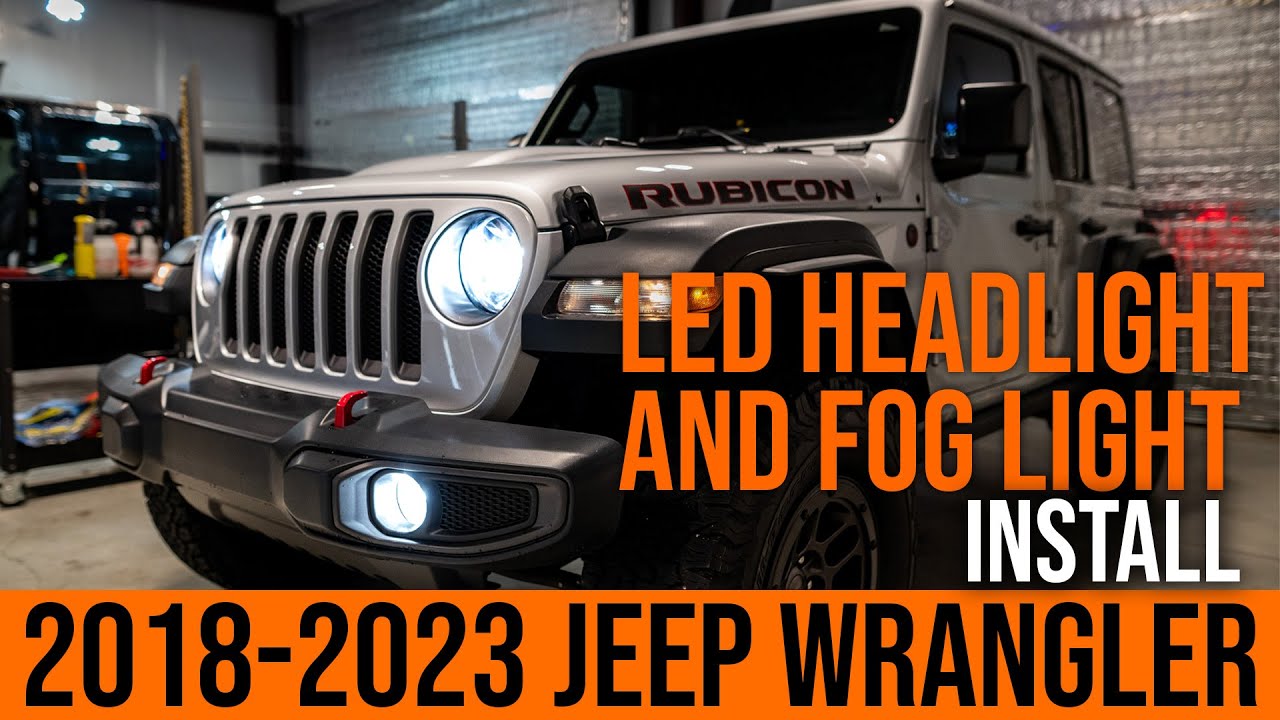 2018-2023 Jeep Wrangler Headlight and Fog Light Bulb Replacement: LED Upgrade