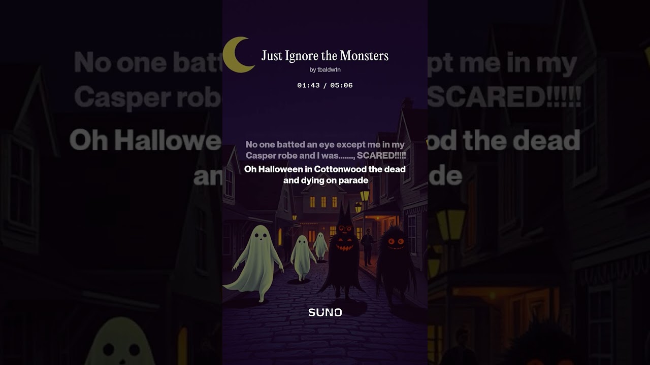 Just Ignore the Monsters