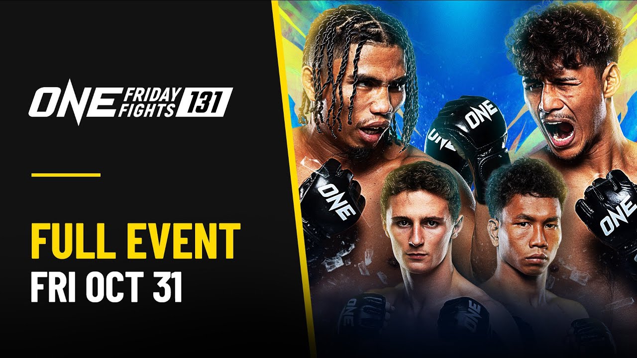🔴 [Live in HD] ONE Friday Fights 131: Suriyanlek vs. Decho