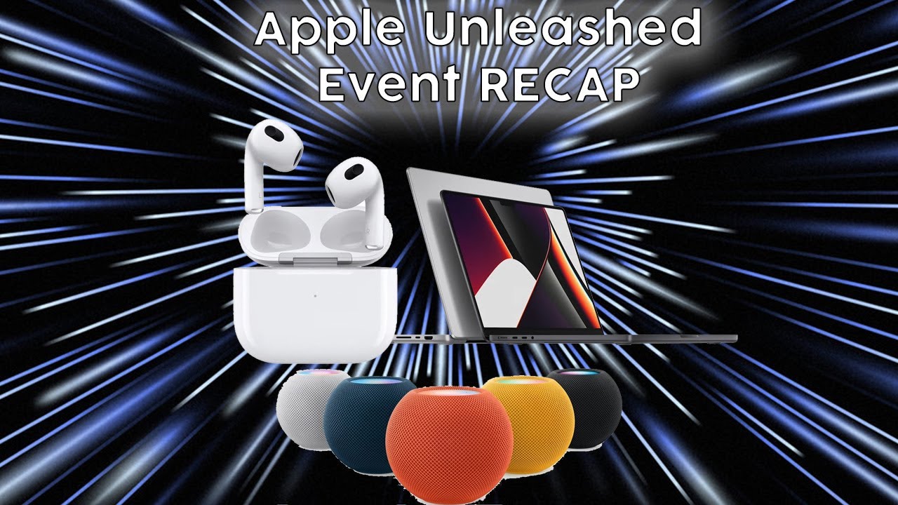 Apple Unleashed October 2021 Event RECAP
