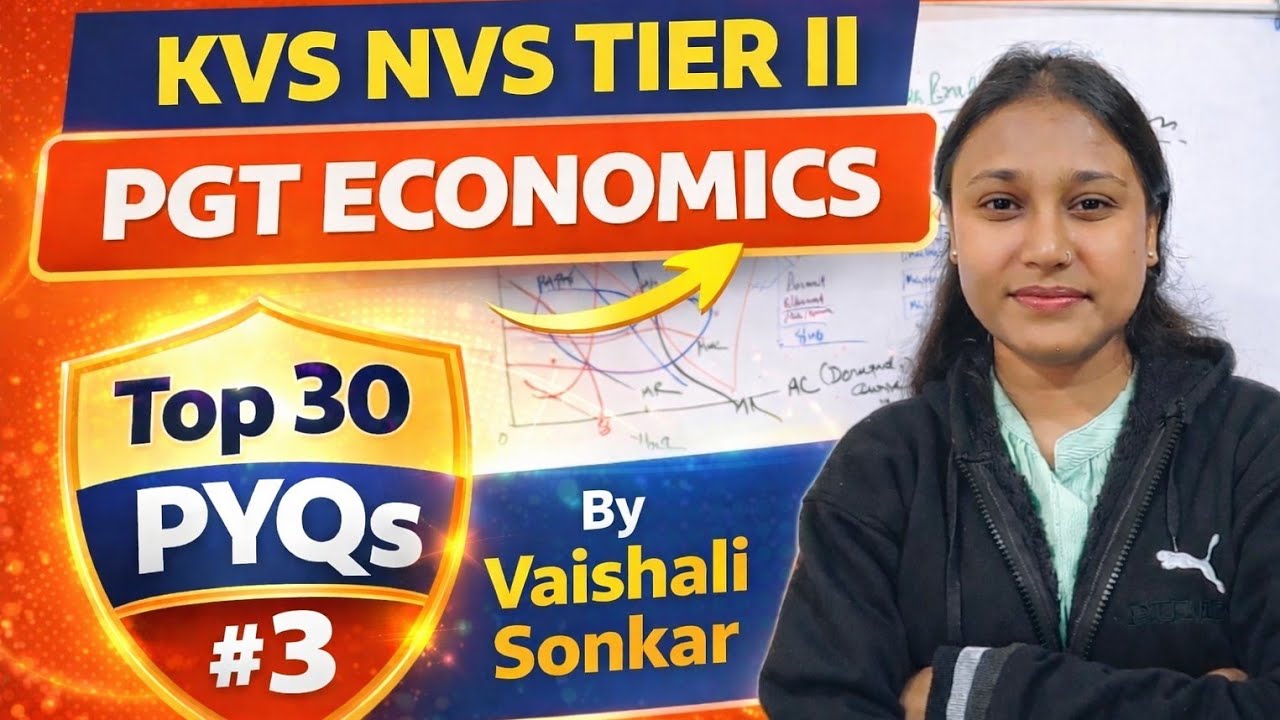 🔥 KVS NVS TIER 2 PGT ECONOMICS | TOP 30 PYQs Class-3 | Most Expected Questions