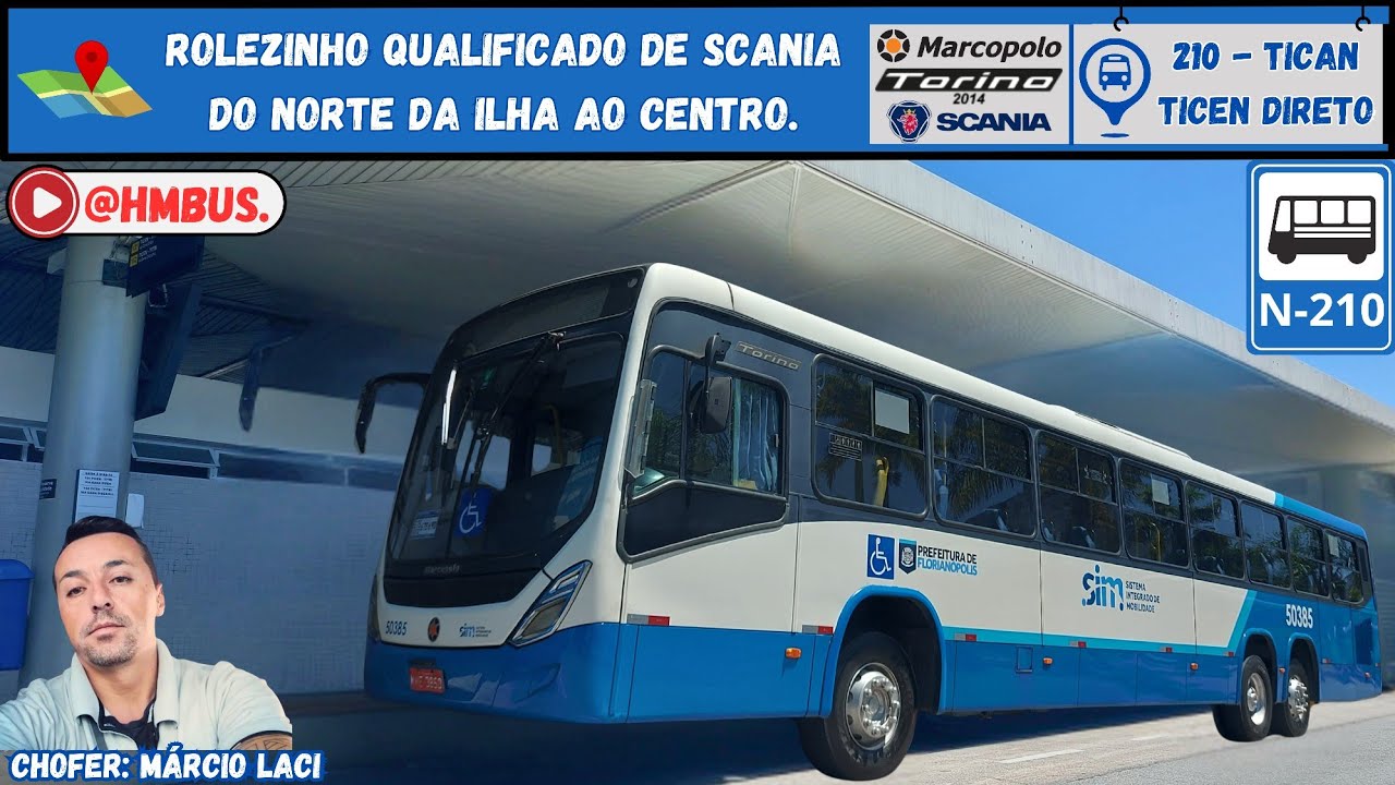 De Canasvieiras ao centro na Linha 210 | TICAN - TICEN DIRETO no Scania K310IB 6x2 em Floripa.