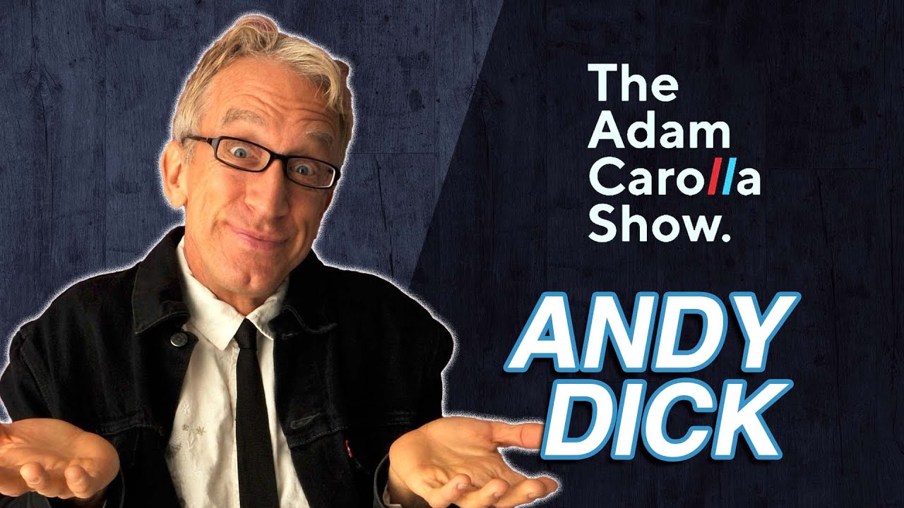 Andy Dick - Adam Carolla Show 1/21/22
