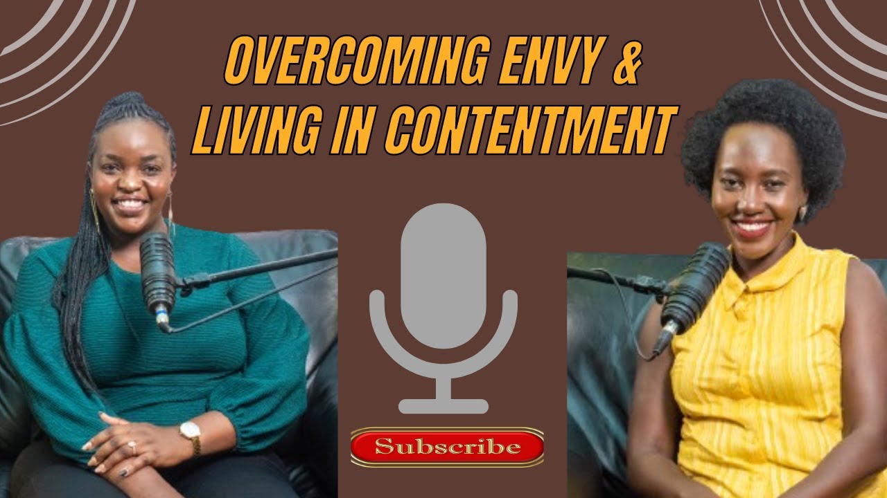 How to Overcome Envy & Live In Contentment (ft Chepchikoni) || Sn3Ep3