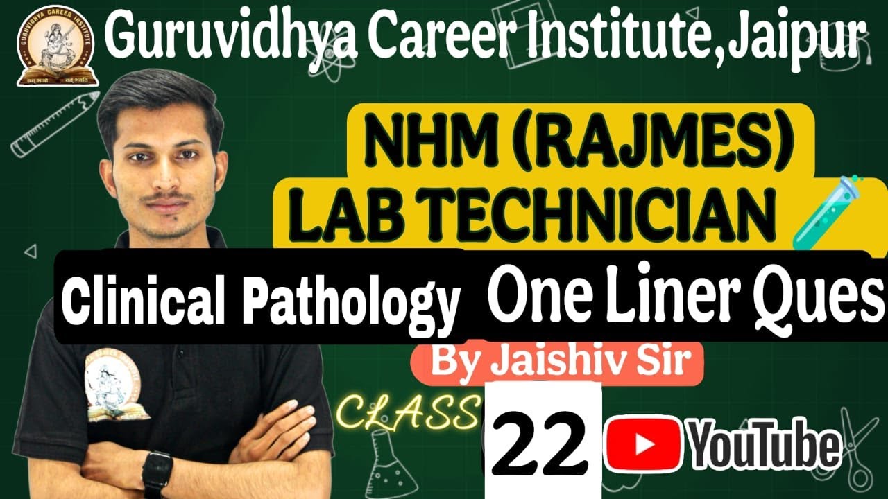 TOP 200+ ONE LINER QUESTIONS COMPLETE PATHOLOGY -  NHM/RAJMES LAB TECHNICIAN PRACTICE SET - 22
