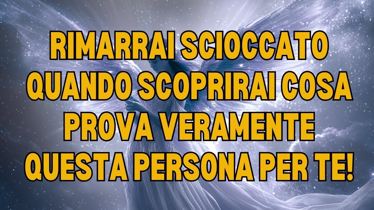 💖 Rimarrai scioccato quando scoprirai cosa prova veramente questa persona per te!