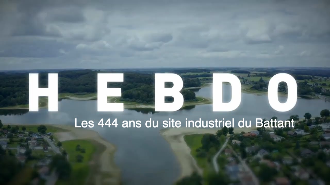 L' Hebdo : les 444 ans du site industriel du Battant.