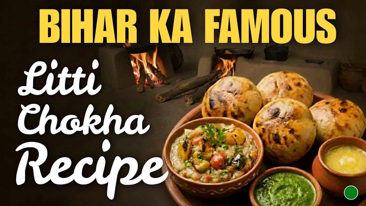 Litti Chokha Recipe | Bihar Ka Asli Swad | Easy & Tasty Litti Chokha