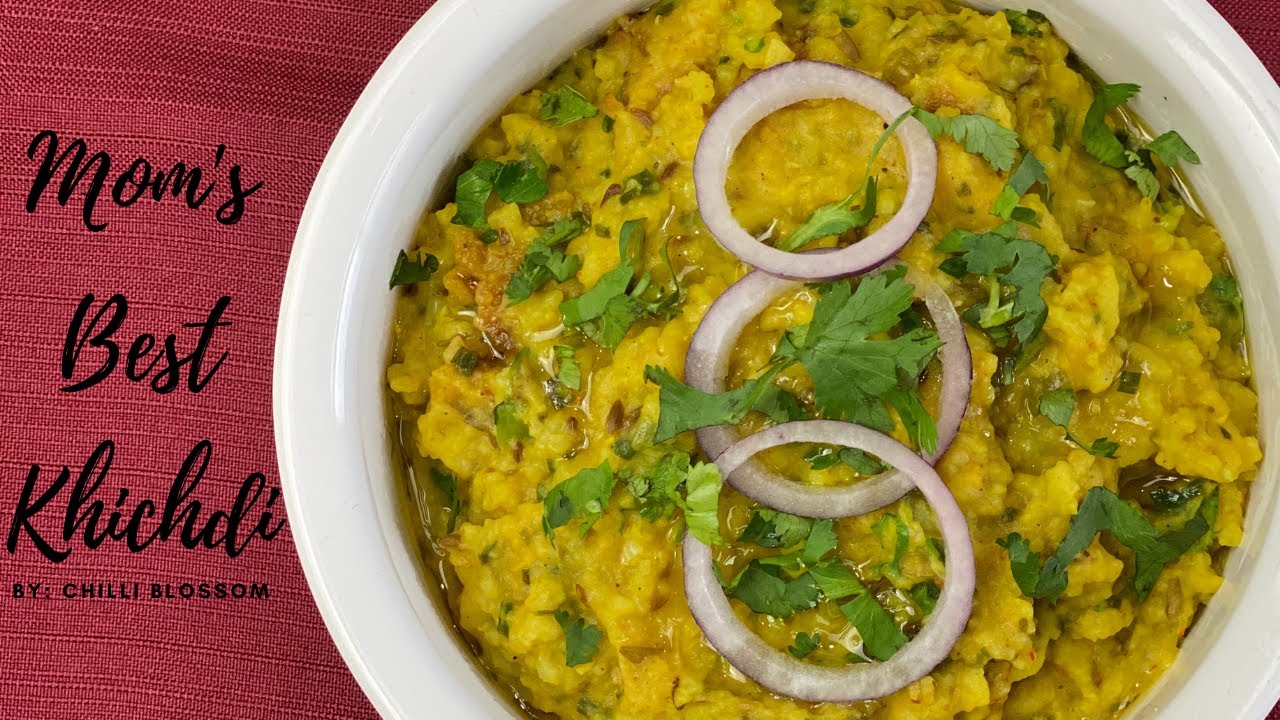 Mom's Best Khichdi Always A Hit At My Dinner || CHILLI BLOSSOM ||