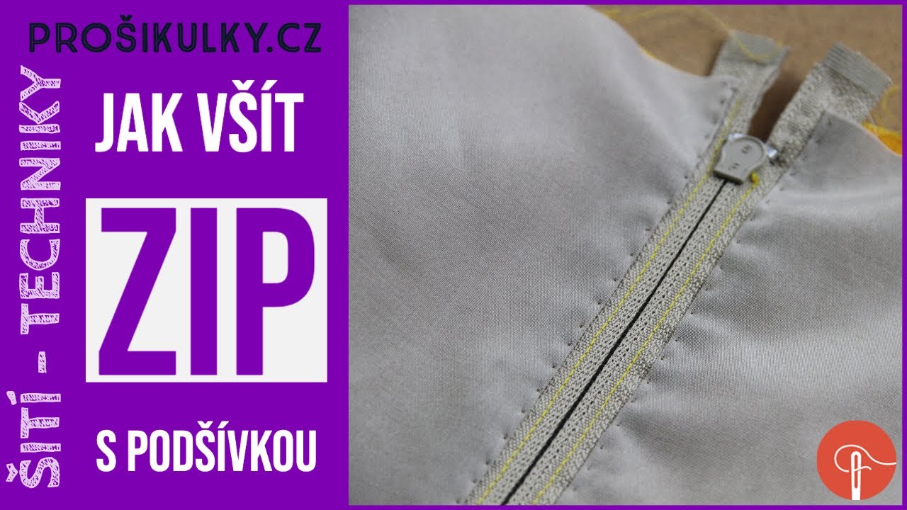 Jak všít zip (do oděvu s podšívkou) 2019