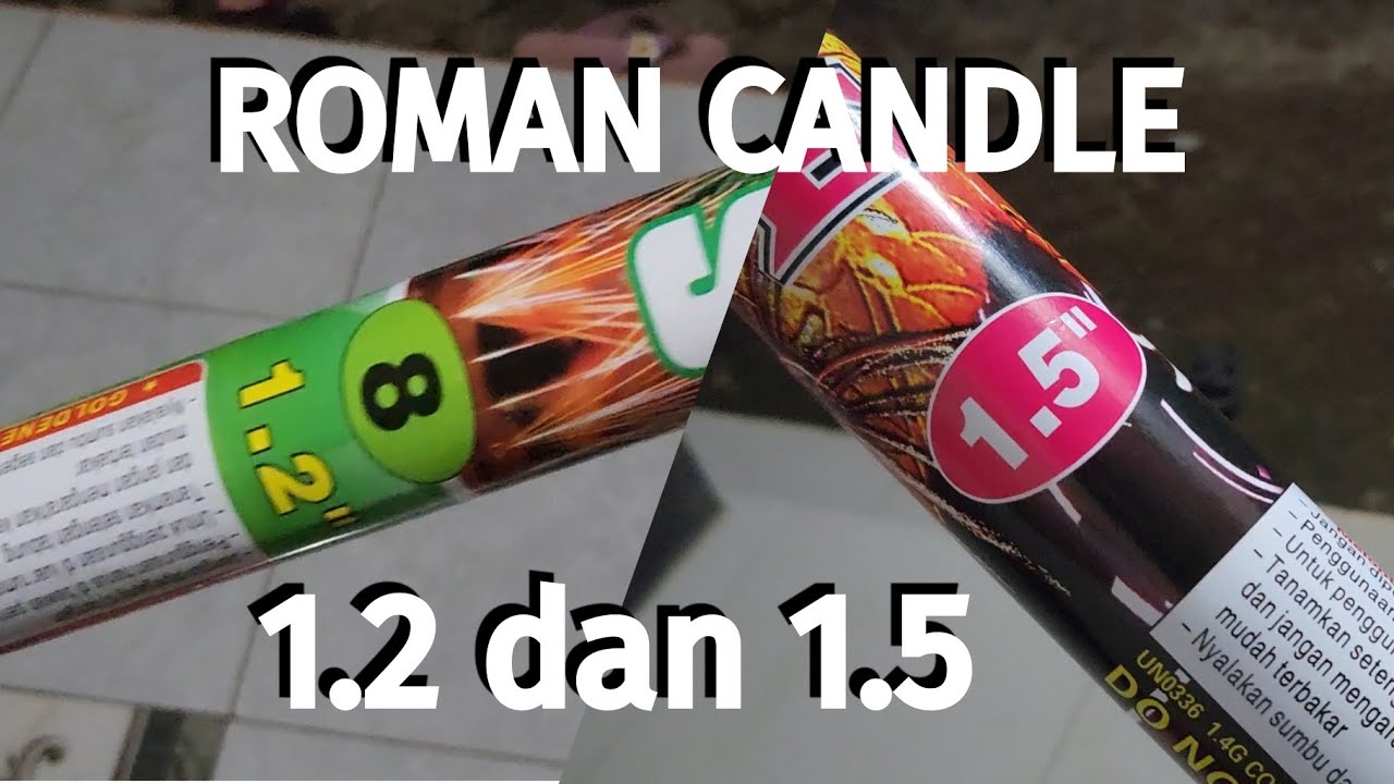 Bermain Kembang Api Roman Candle Ukuran 1.2 dan 1.5 di Malam Idul Fitri