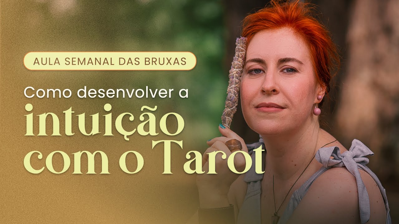 #82 | Como desenvolver a intui&ccedil;&atilde;o com o Tarot