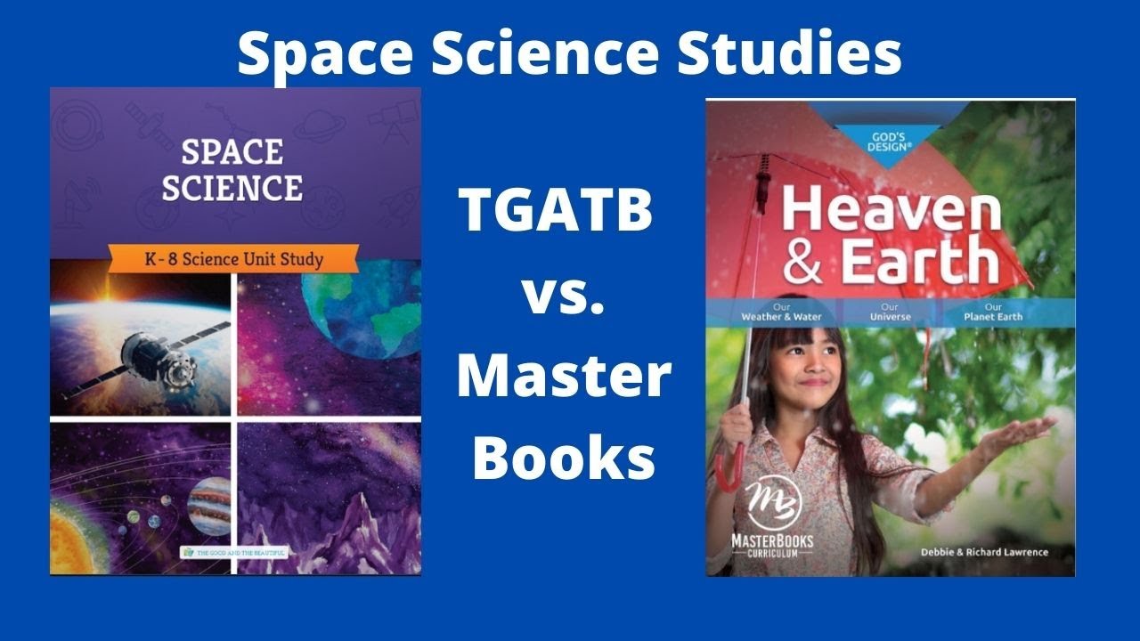 Homeschool Space Science Unit Studies // The Good and the Beautiful vs. Master Books