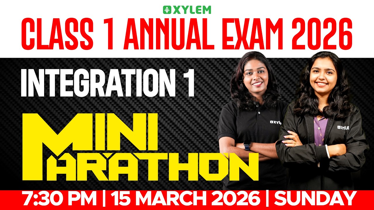 Class 1- Integration | Mini Marathon 🔴| Xylem Class 1