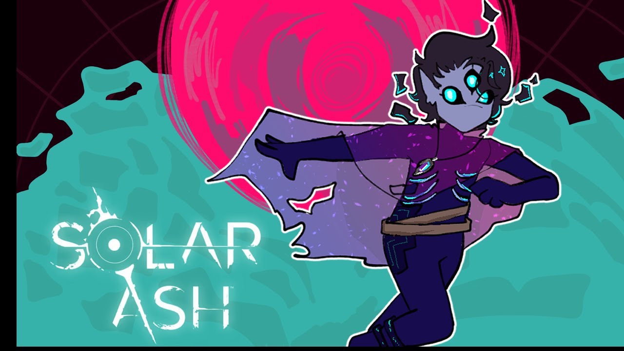 Bad Gamer VS Solar Ash Part 1