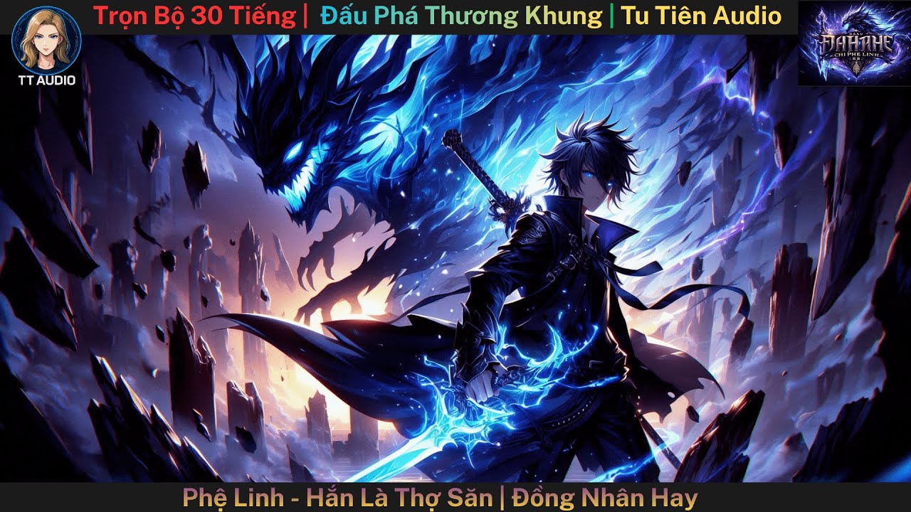 Truyện Audio | Đấu Phá Thương Khung: Phệ Linh - Hắn Là Thợ Săn