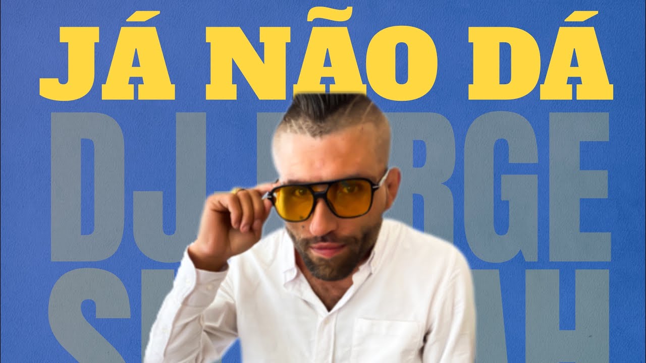 Dj Jorge Sillvah &bull; J&Aacute; N&Atilde;O D&Aacute; &bull; NOVA M&Uacute;SICA CIGANA 2025