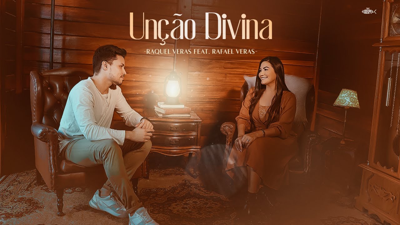 Raquel Veras - Unção Divina | Feat Rafael Veras (Clipe Oficial)