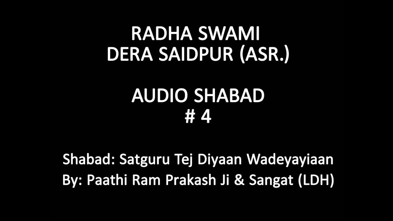 Satguru Tej Diyaan Wadeyayiaan ( Radha Swami Dera Saidpur )