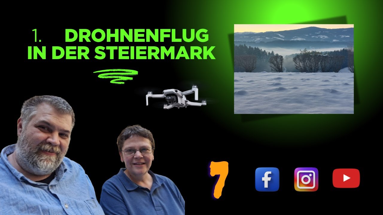 🛸 First Drone Flight – Steiermark, Österreich • Neue Blickwinkel, klare Linien
