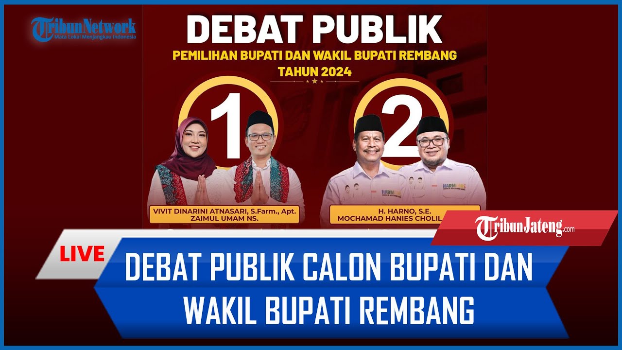 🔴 LIVE DEBAT PUBLIK CALON BUPATI DAN WAKIL BUPATI REMBANG PILKADA 2024