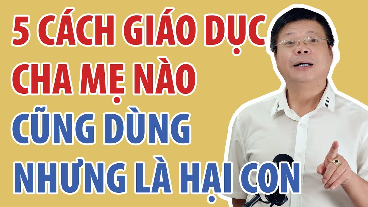 5 Kiểu Cha Mẹ Nhân Danh Tình Yêu Nhưng Thực Chất Là Đang Làm Hại Con | Đinh Đoàn Official