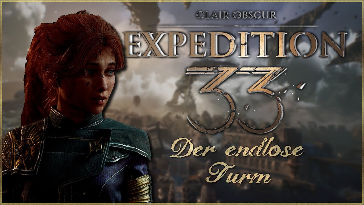 Clair Obscur Expedition 33 | Chromatische Aberration | Chromatischer Troubadour | Der endlose Turm