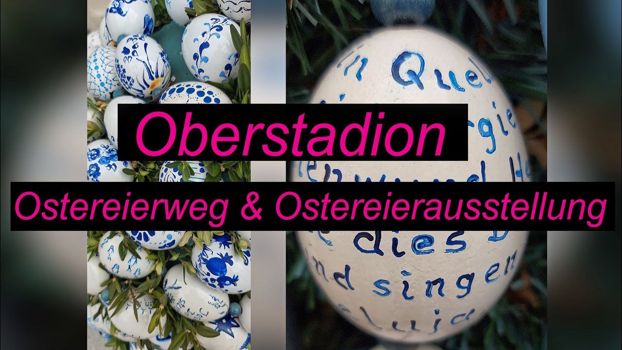 Oberstadion | Ostereierweg & Ostereierausstellung