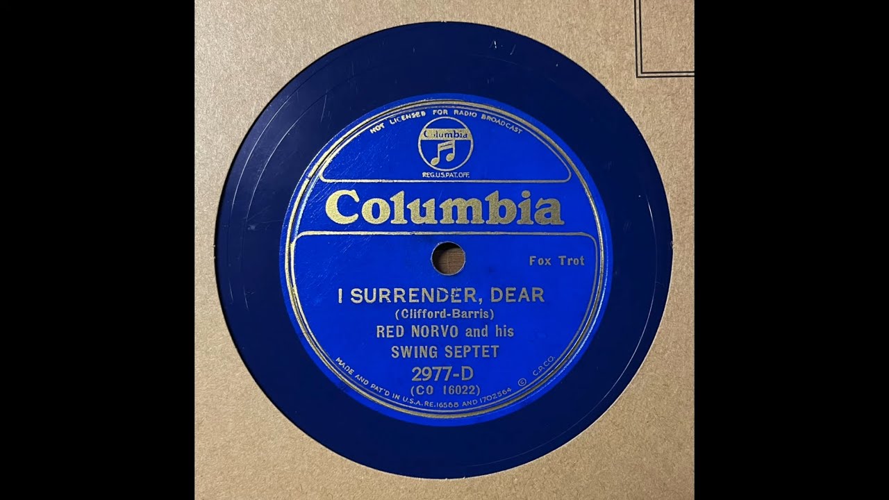 I Surrender, Dear - Red Norvo and His Swing Septet (1934) (Teddy Wilson, Charlie Barnet, J. Jenney)