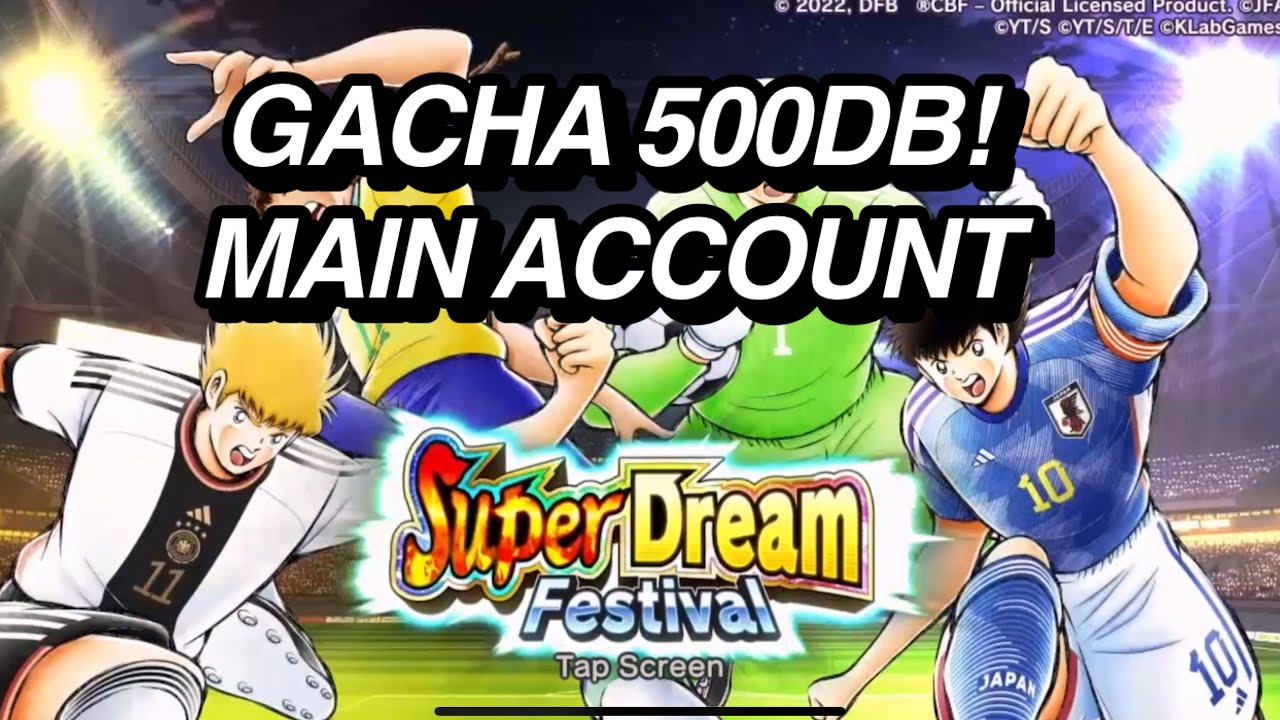 GACHA ALL IN 500DB SUPER DREAM FESTIVAL 2023! GENZO TSUBASA SCHNEIDER SANTANA. ALL UNIT BROKEN!