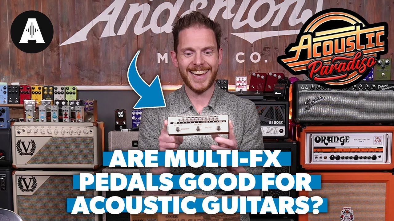 Are Multi FX Pedals Good for Acoustic Guitars?