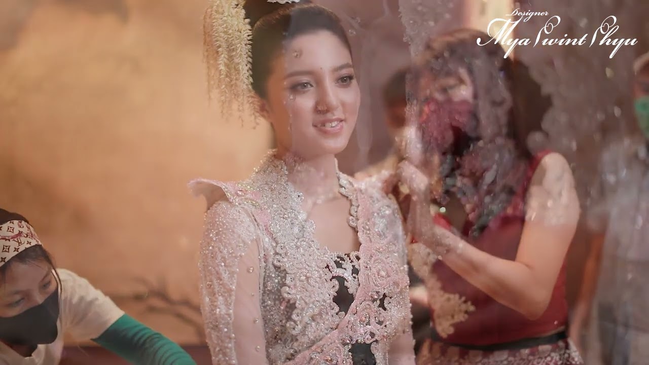 Designer Mya Pwint Phyu (Ladies' Heart Fashion) - Rakhine Traditional Wedding!