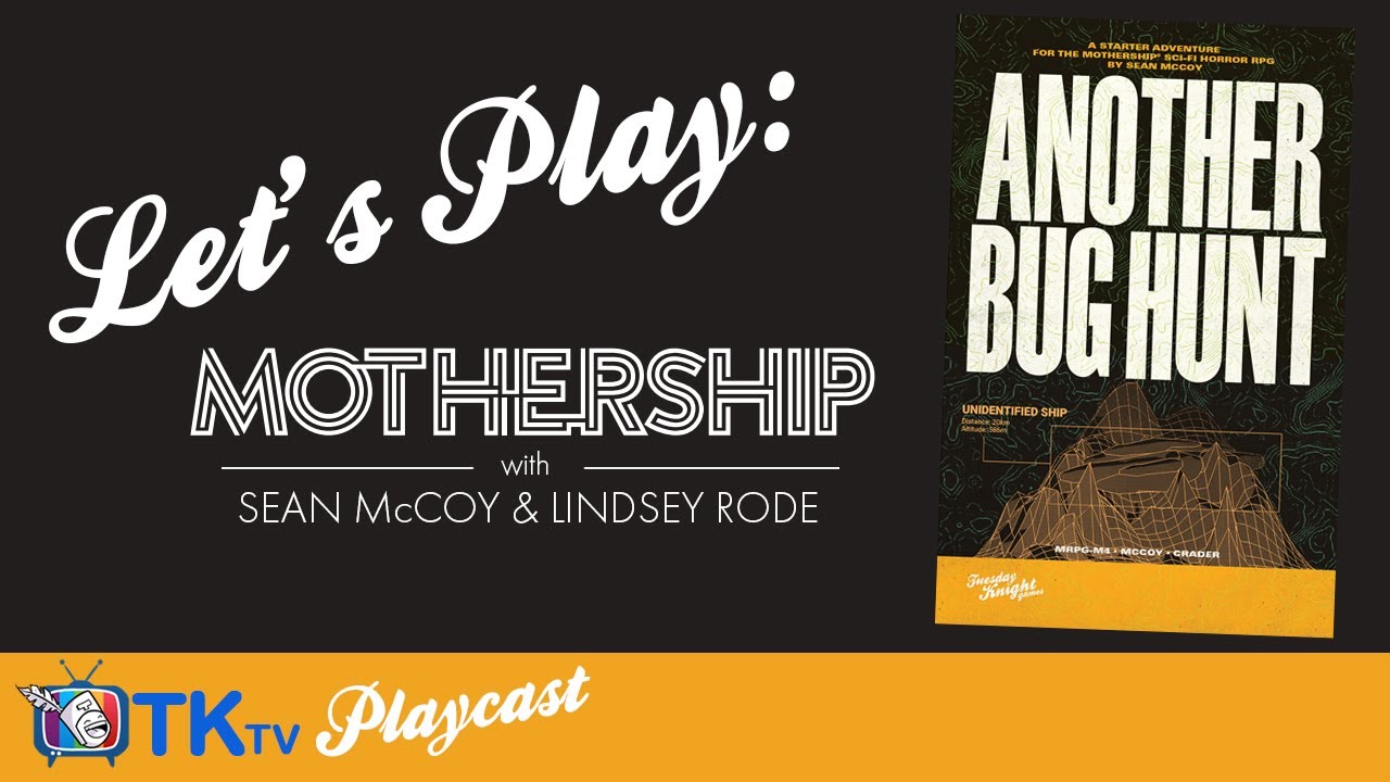 Let's Play MOTHERSHIP Another Bug Hunt (preview) | TKtv Playcast