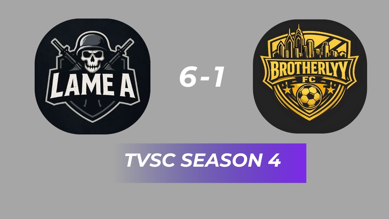 Lame A vs Brotherly