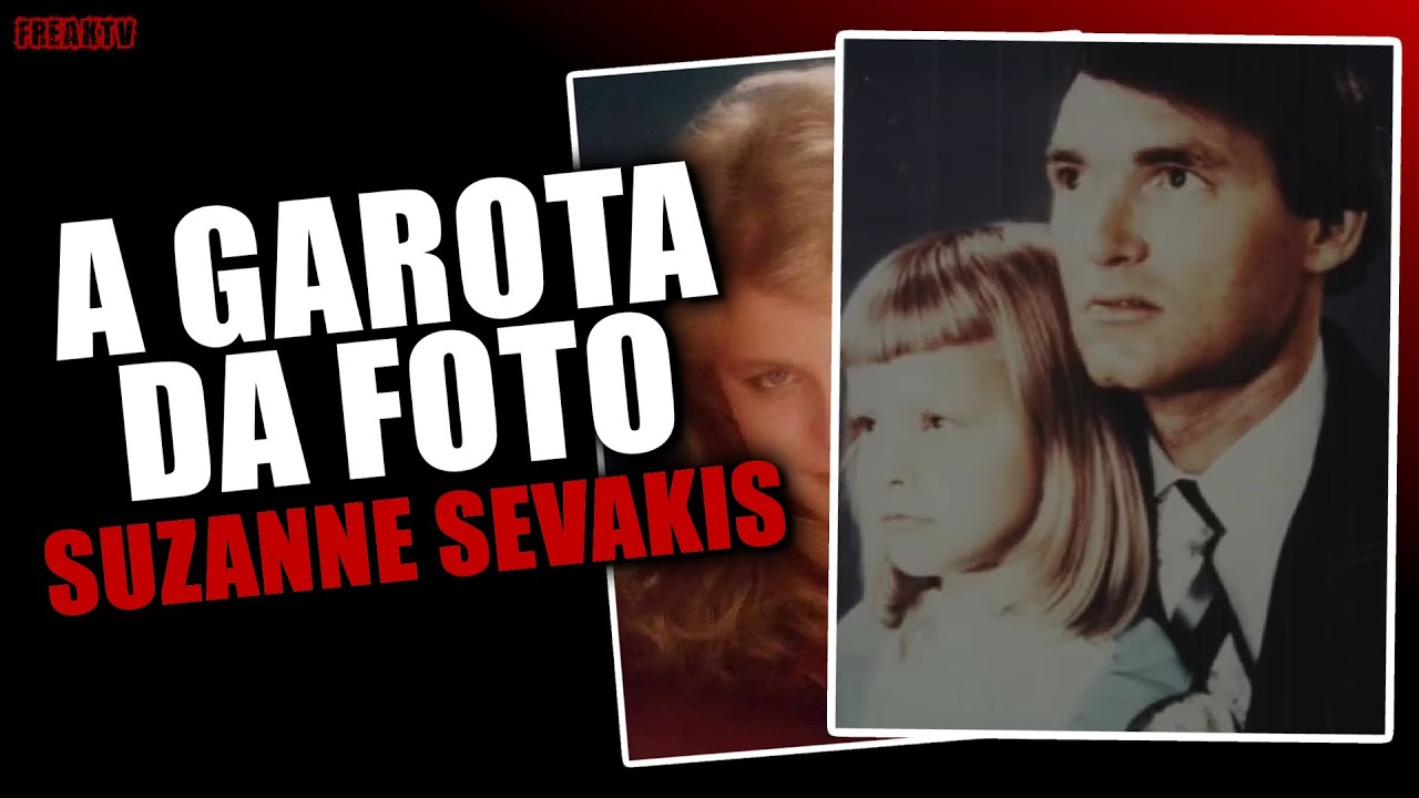 A GAROTA DA FOTO, A HISTORIA REAL COMPLETA DE SUZANNE SEVAKIS