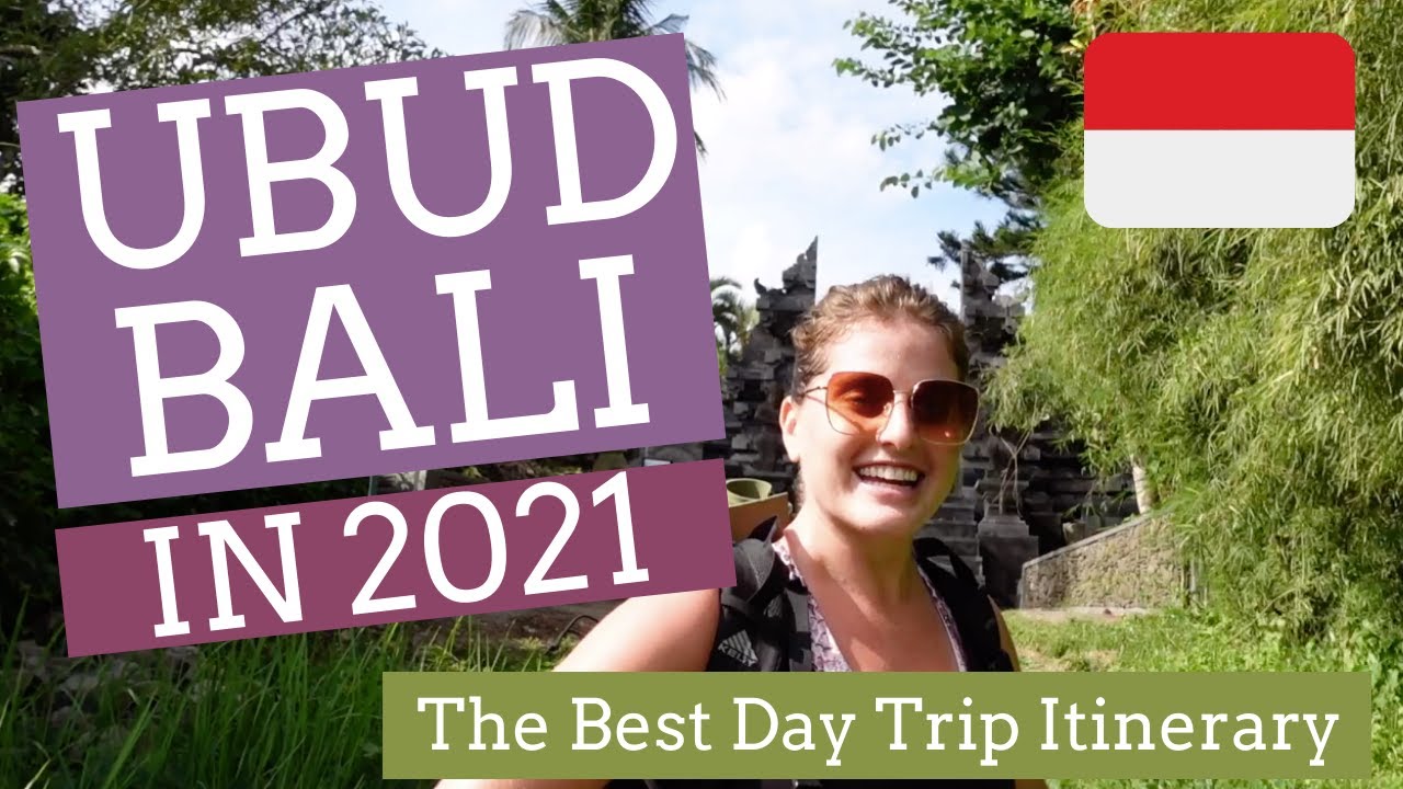 What To Do in Ubud, Bali, Indonesia in 2021 -- A Relaxing & Adventurous Day Trip