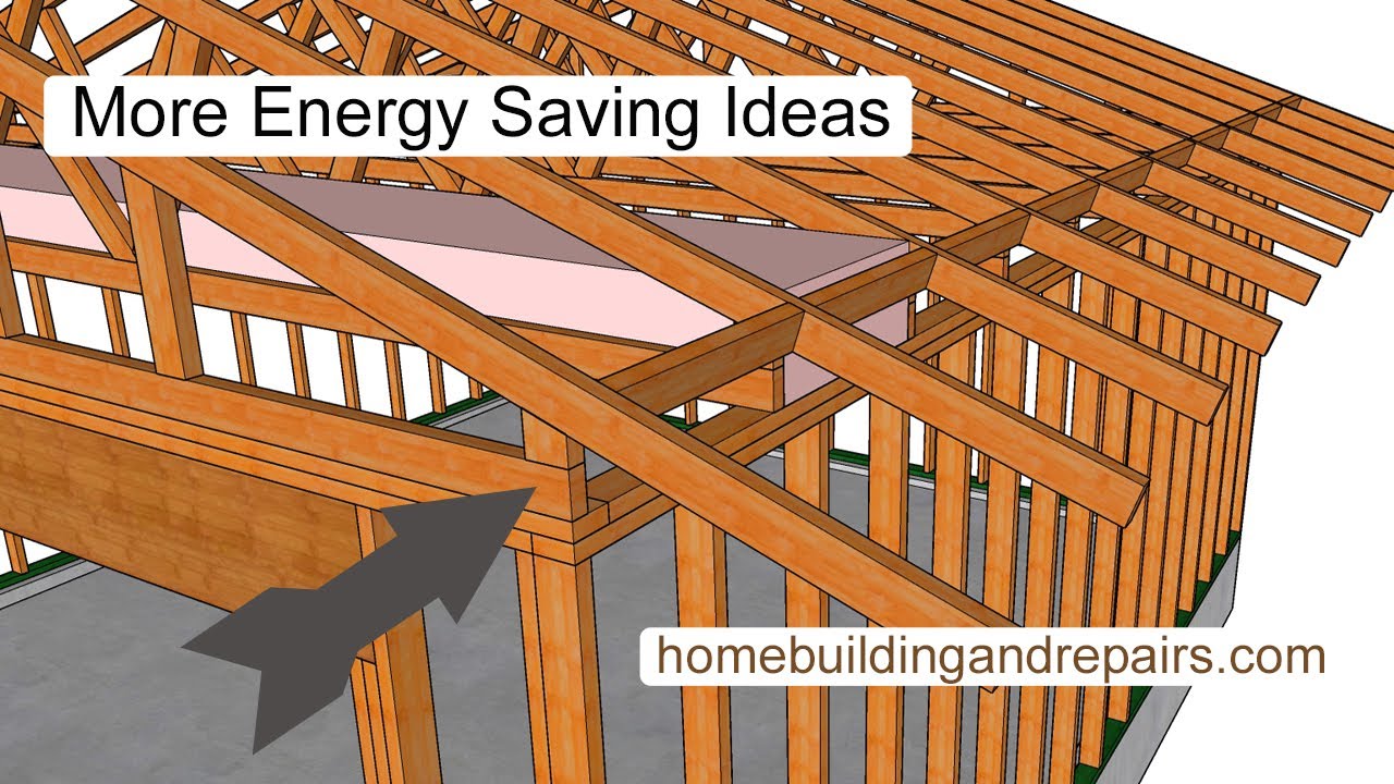 Raised Heel Roof Truss Explained - More Energy Efficient Home Building Ideas