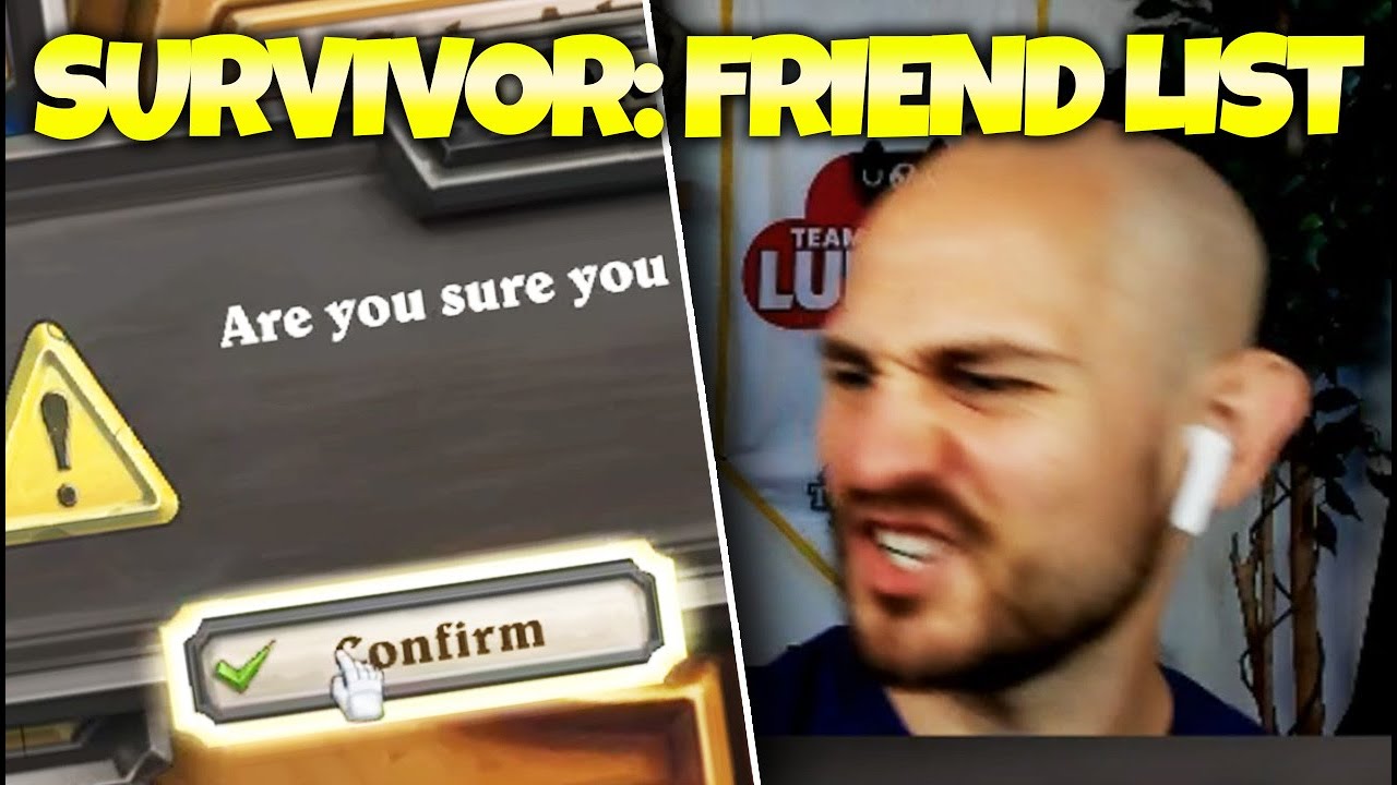 Survivor: Hearthstone FRIENDS LIST Edition | Zalae