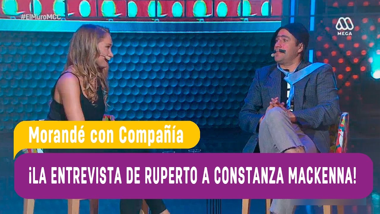 La entrevista de Ruperto a Constanza Mackenna - Morandé con Compañía 2016