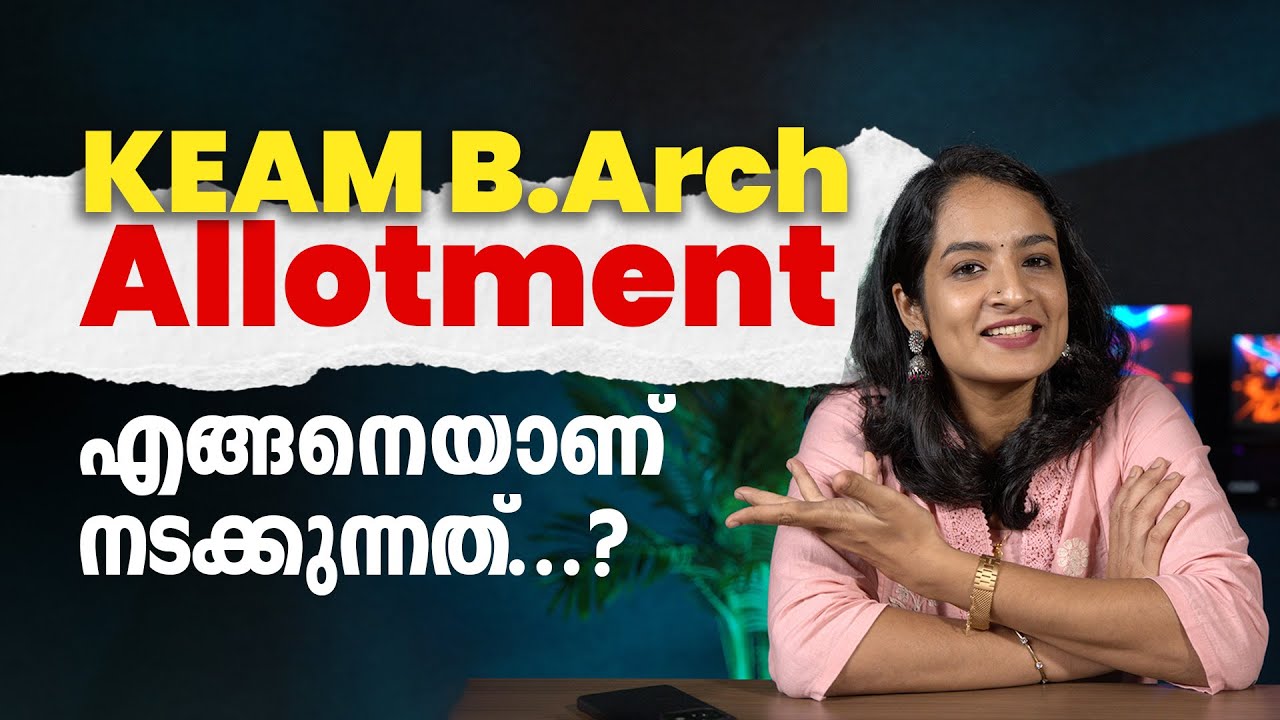 KEAM B.Arch 2025&nbsp;| Allotment Process - Whats next? | Documents&nbsp;required