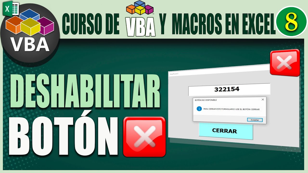 📊 Curso de VBA y MACROS en Excel #8:  Desactivar el  botón de cerrado  ❌ en un formulario